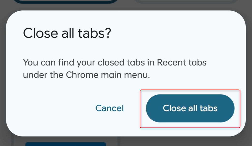 "Close all tabs" highlighted in a prompt in Chrome for Android.