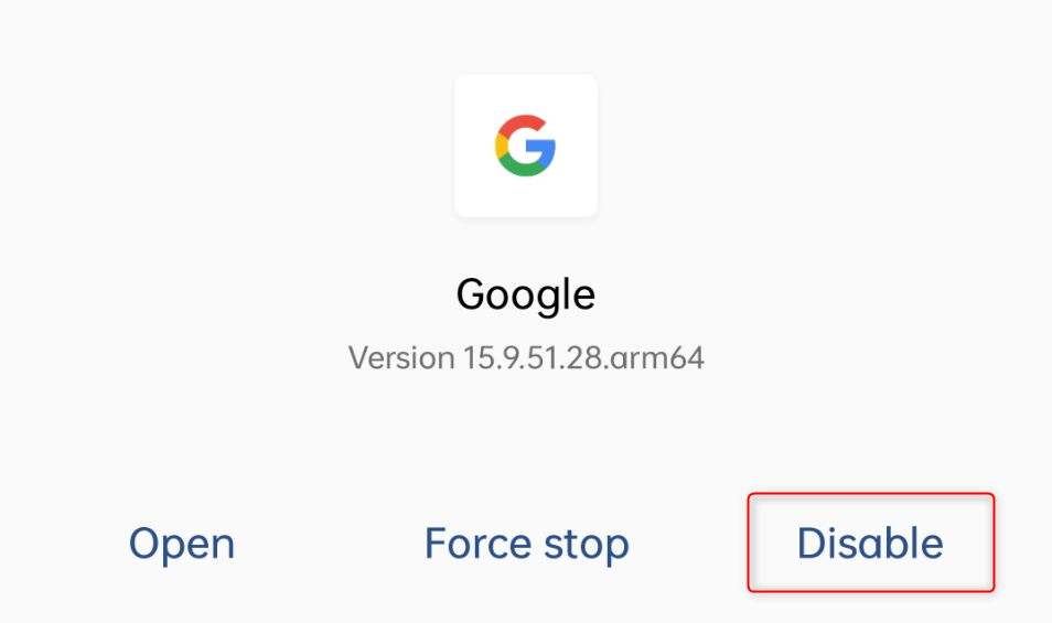 "Disable" option in Google app info.