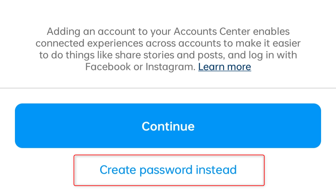 "Create password instead" option in Instagram.
